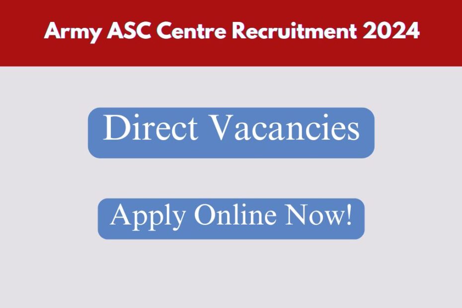 Army ASC Centre Recruitment 2024