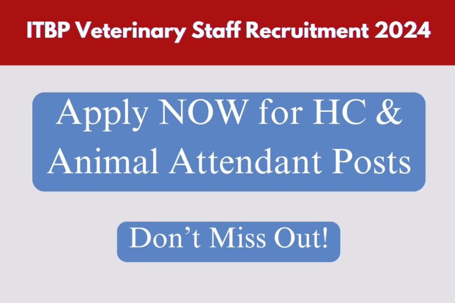 ITBP Veterinary Staff Recruitment 2024