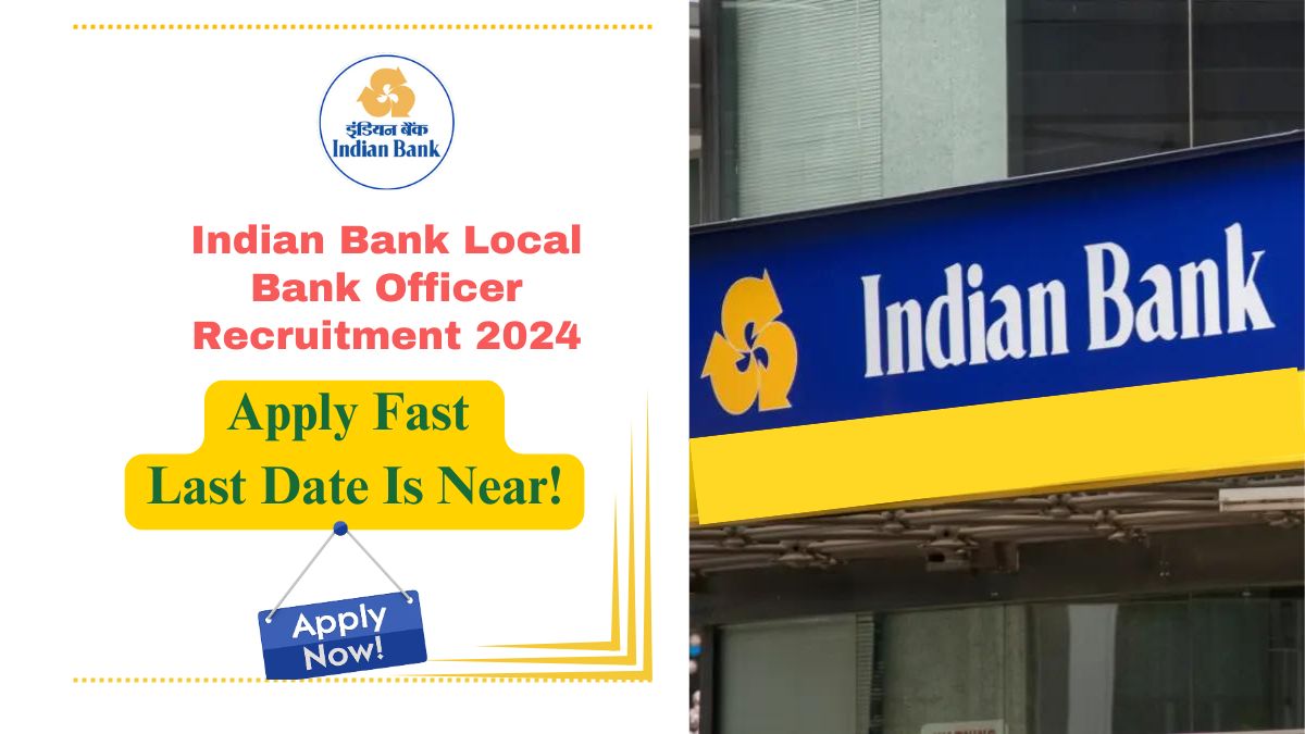 Indian Bank Local Bank Officer Recruitment 2024