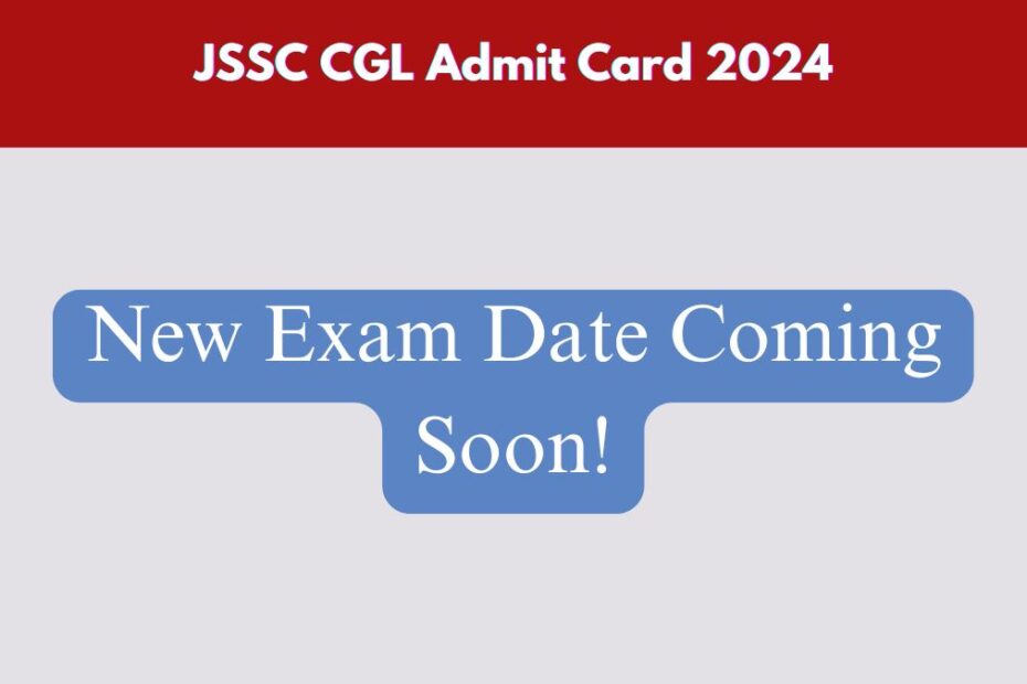 JSSC CGL Admit Card 2024