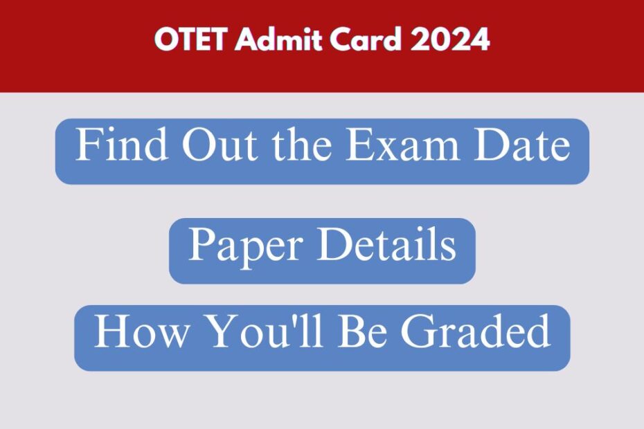 OTET Admit Card 2024