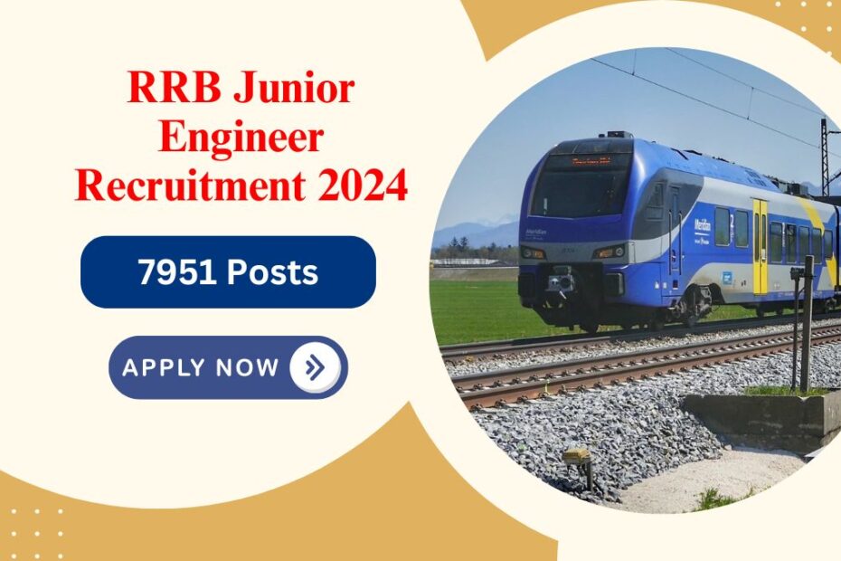 RRB Junior Engineer, Chemical Supervisor, Metallurgical Supervisor & Other Recruitment 2024 – Apply Online for 7951 Posts