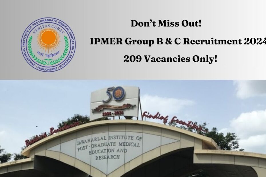 🚨🔥 Don’t Miss Out! JIPMER Group B & C Recruitment 2024 – 209 Vacancies Available! Apply Now & Get the Latest Notification Link! 🌟📝